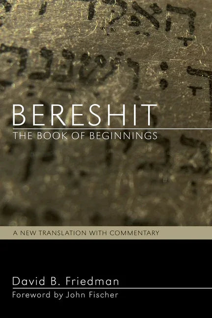 Bereshit, the Book of Beginnings: A New Translation with Commentary - stevensbooks