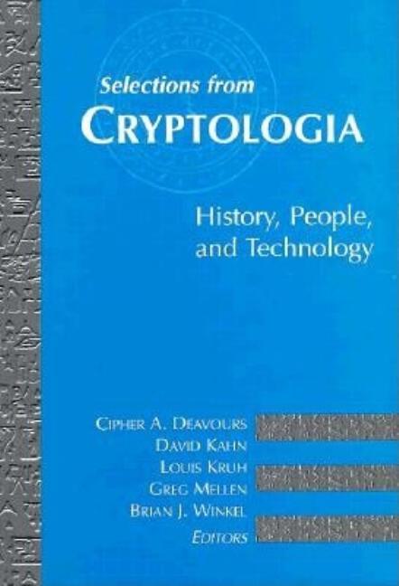 Selections from Cryptologia: History, People, and Technology - stevensbooks