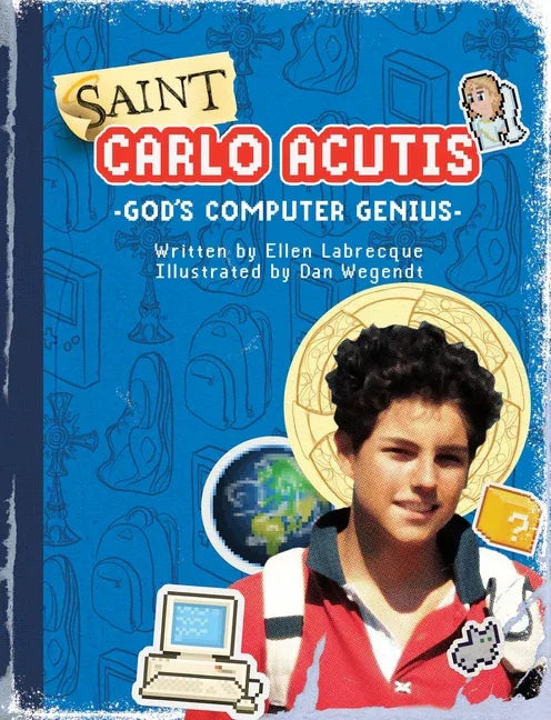 Saint Carlo Acutis God's Computer Genius: God's Computer Genius - stevensbooks
