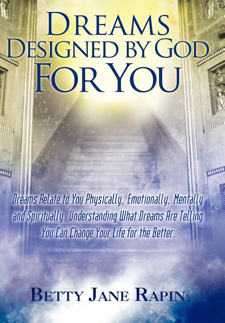 Dreams Designed by God for You: Exploring and Understanding Your Dreams - Ingram