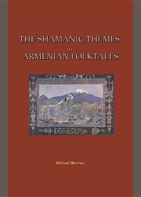 Shamanic Themes in Armenian Folktales - stevensbooks