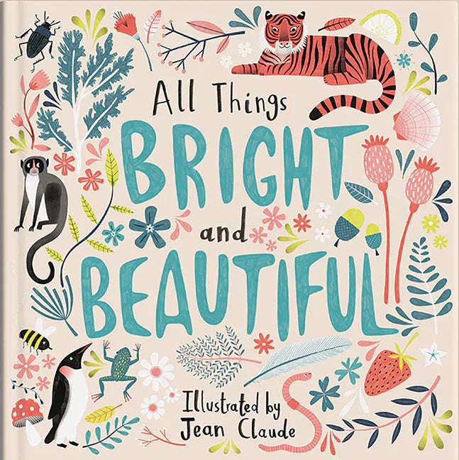 All Things Bright and Beautiful - stevensbooks