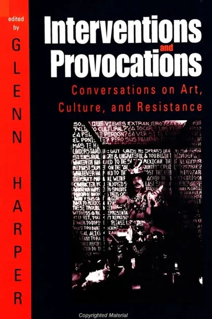 Interventions and Provocations: Conversations on Art, Culture, and Resistance - stevensbooks