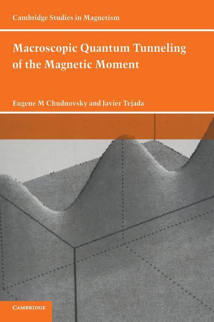 Macroscopic Quantum Tunneling of the Magnetic Moment - stevensbooks