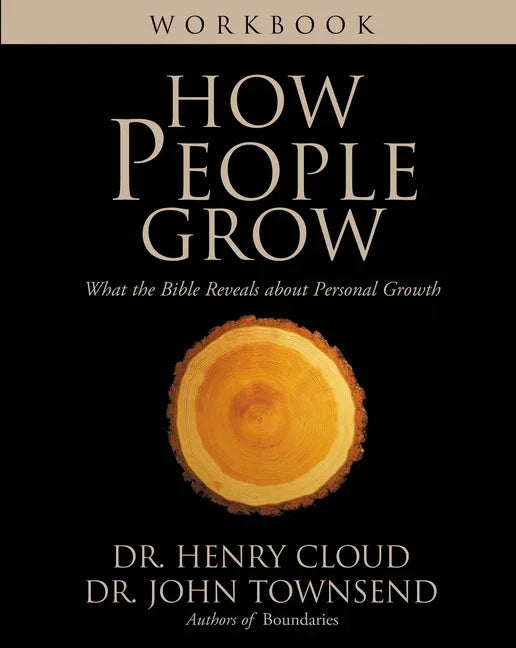 How People Grow Workbook: What the Bible Reveals about Personal Growth - stevensbooks