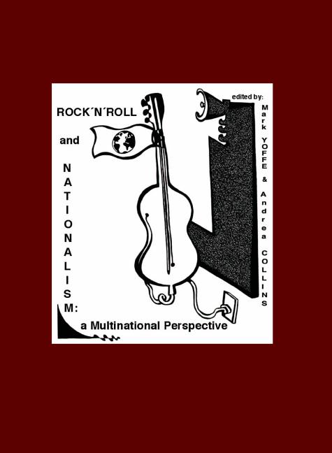 Rock N Roll and Nationalism: A Multinational Perspective - Ingram
