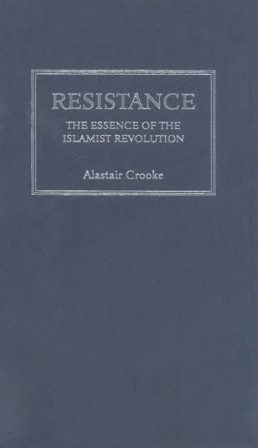 Resistance: The Essence of the Islamist Revolution - stevensbooks