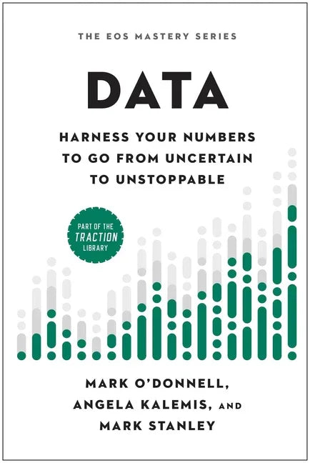 Data: Harness Your Numbers to Go from Uncertain to Unstoppable - stevensbooks