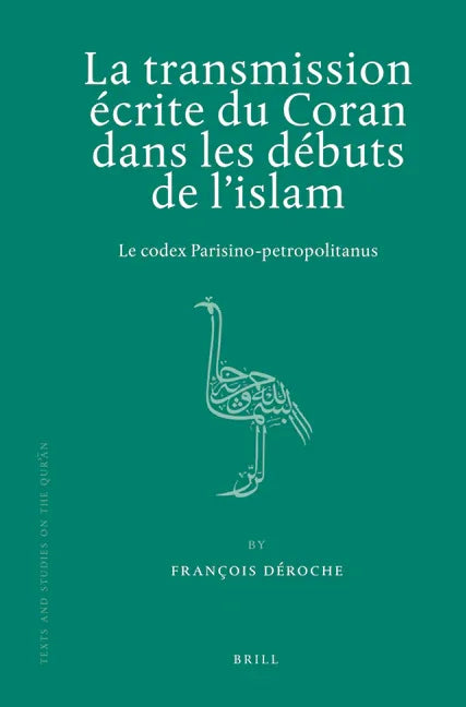 transmission écrite du Coran dans les débuts de l'islam - stevensbooks