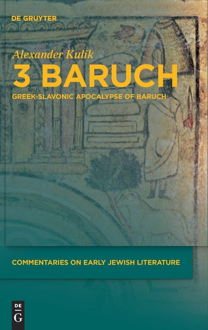 3 Baruch: Greek-Slavonic Apocalypse of Baruch - Ingram