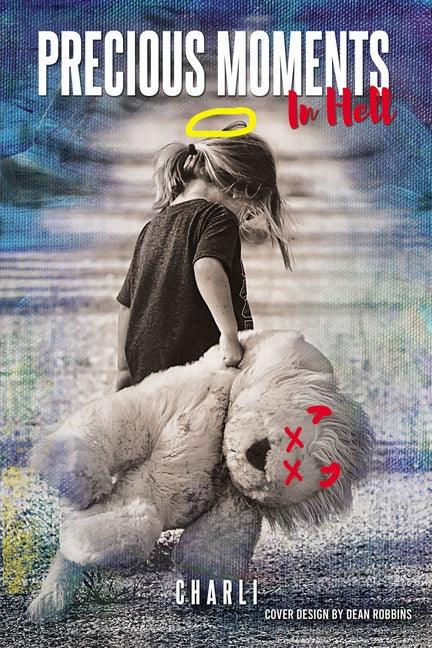Precious Moments in Hell - stevensbooks