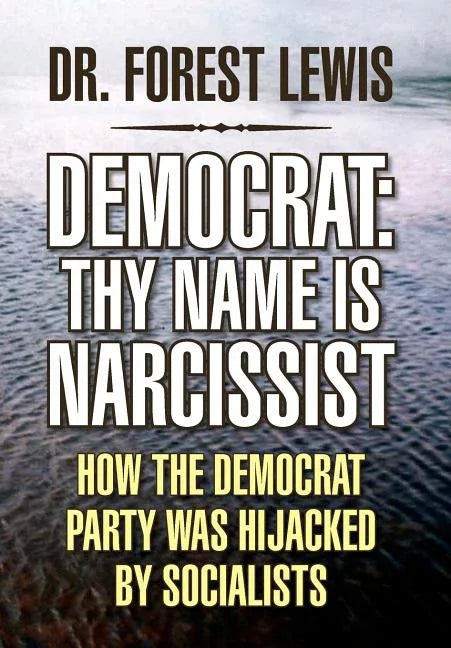 Democrat: Thy Name Is Narcissist - stevensbooks