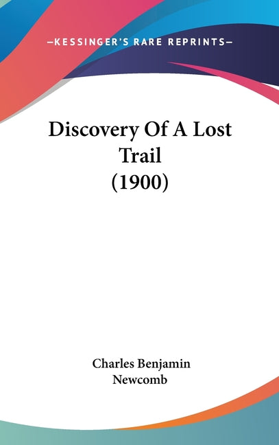 Discovery Of A Lost Trail (1900) - Ingram