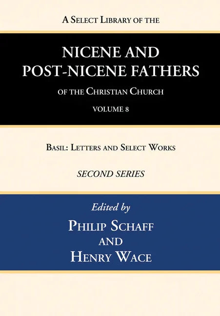Select Library of the Nicene and Post-Nicene Fathers of the Christian Church, Second Series, Volume 8 - stevensbooks