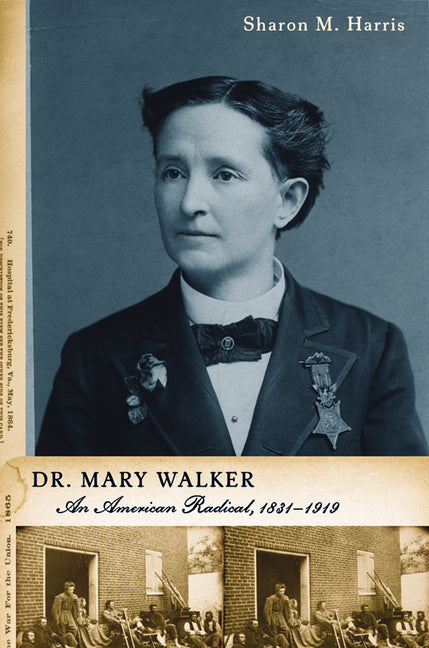 Dr. Mary Walker: An American Radical, 1832-1919 (None) - Ingram