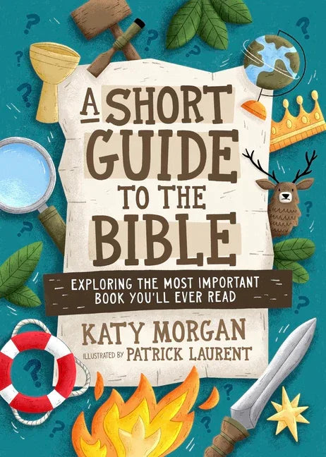 Short Guide to the Bible: Exploring the Most Important Book You'll Ever Read - stevensbooks