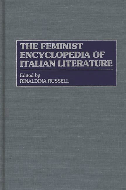 Feminist Encyclopedia of Italian Literature - Ingram