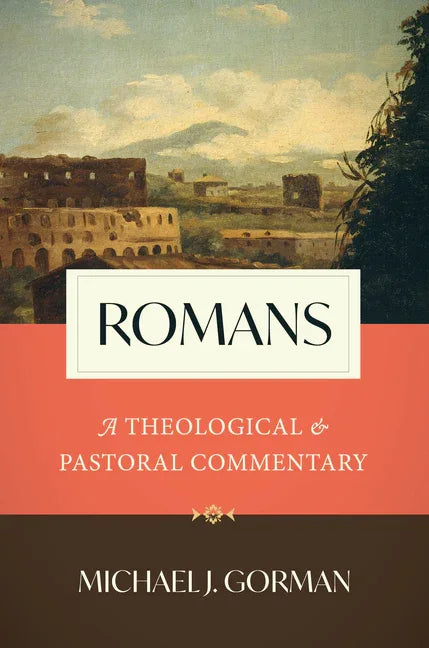 Romans: A Theological and Pastoral Commentary - stevensbooks