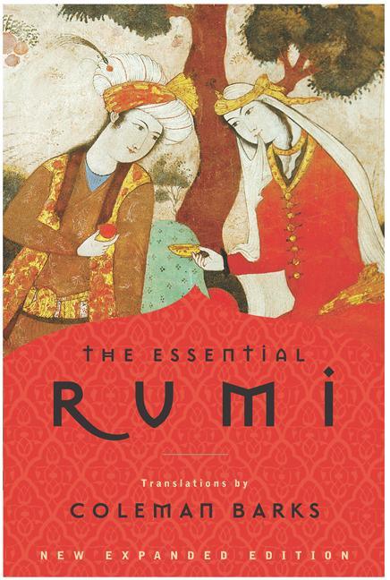 Essential Rumi - Reissue: New Expanded Edition (Expanded) - stevensbooks