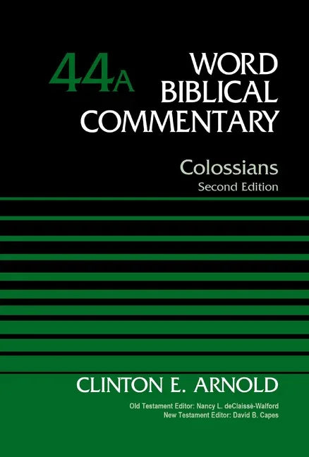 Colossians, Volume 44a: Second Edition 44 - stevensbooks