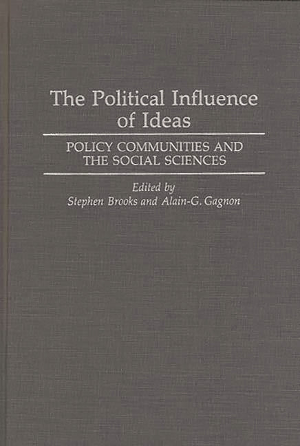 Political Influence of Ideas: Policy Communities and the Social Sciences - Ingram