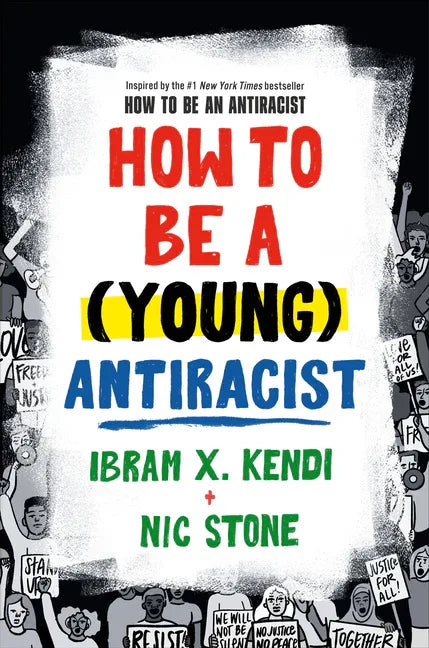 How to Be a (Young) Antiracist - stevensbooks