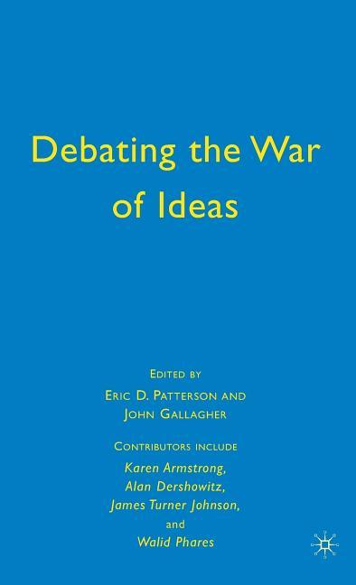 Debating the War of Ideas (2009) - stevensbooks