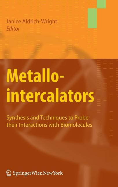 Metallointercalators: Synthesis and Techniques to Probe Their Interactions with Biomolecules - stevensbooks