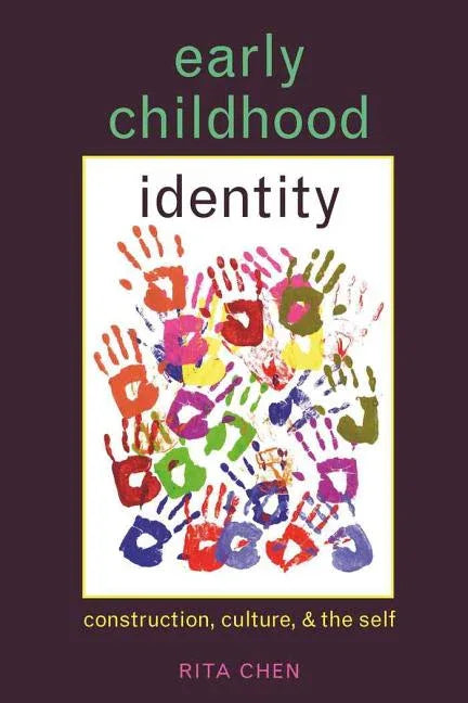 Early Childhood Identity: Construction, Culture, and the Self - stevensbooks