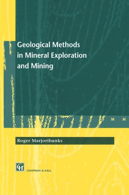 Geological Methods in Mineral Exploration and Mining (1997) - stevensbooks