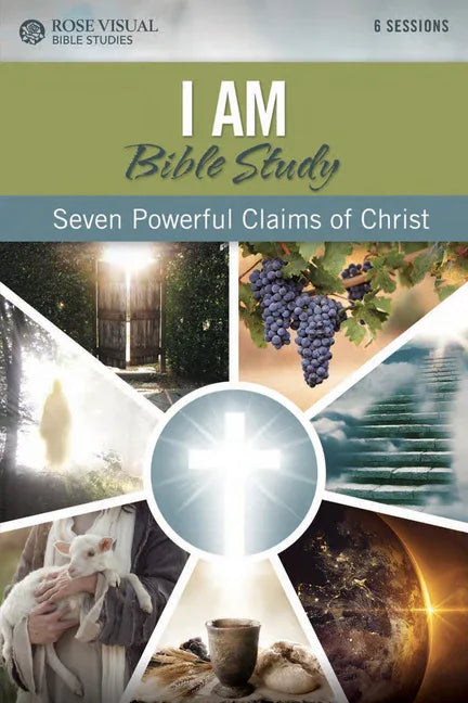 I Am Bible Study: Seven Powerful Claims of Christ - stevensbooks