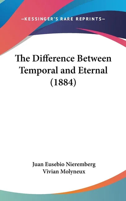 Difference Between Temporal and Eternal (1884) - stevensbooks