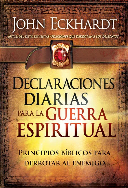 Declaraciones Diarias Para La Guerra Espiritual: Principios Bíblicos Para Derrotar Al Enemigo - stevensbooks