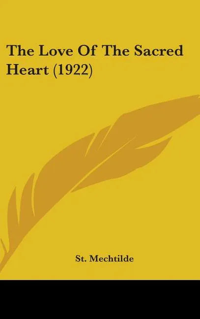 Love Of The Sacred Heart (1922) - stevensbooks