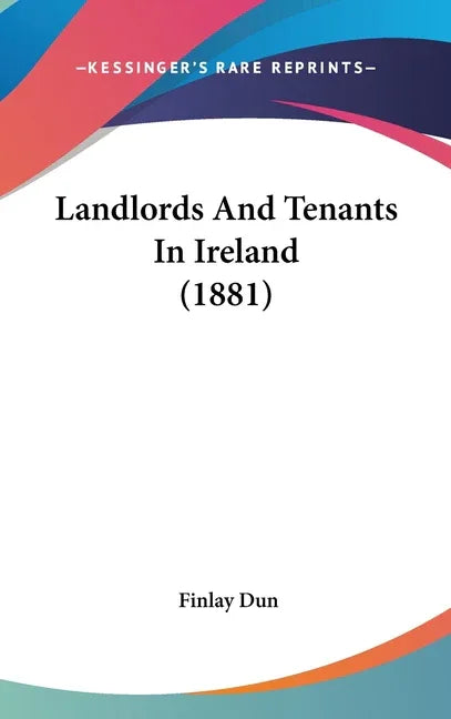 Landlords And Tenants In Ireland (1881) - stevensbooks