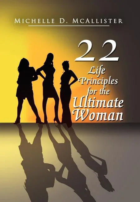 Twenty-Two Life Principles for the Ultimate Woman - stevensbooks