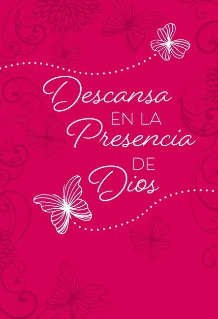 Descansa En La Presencia de Dios: 365 Devocionales Diarios - stevensbooks