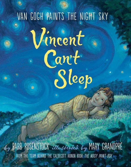 Vincent Can't Sleep: Van Gogh Paints the Night Sky - stevensbooks