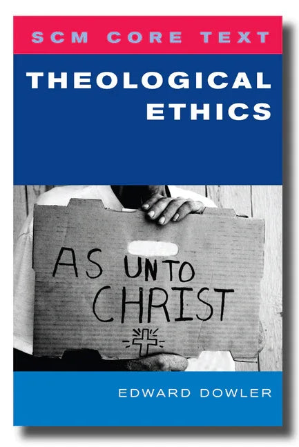 SCM Core Text: Theological Ethics - stevensbooks