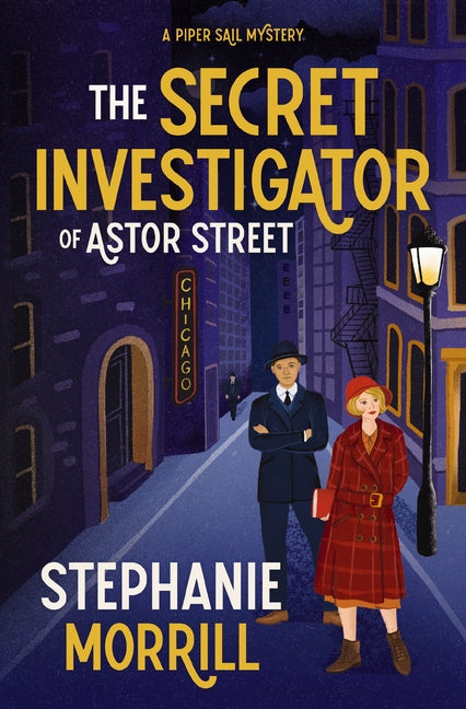 Secret Investigator of Astor Street: A Piper Sail Mystery - Ingram
