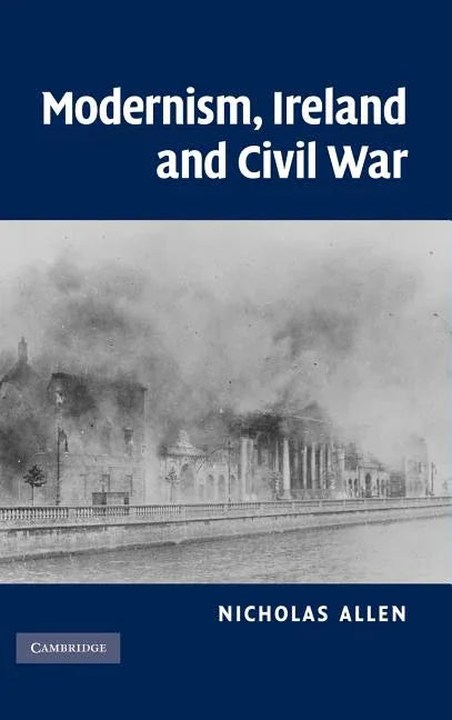 Modernism, Ireland and Civil War - stevensbooks