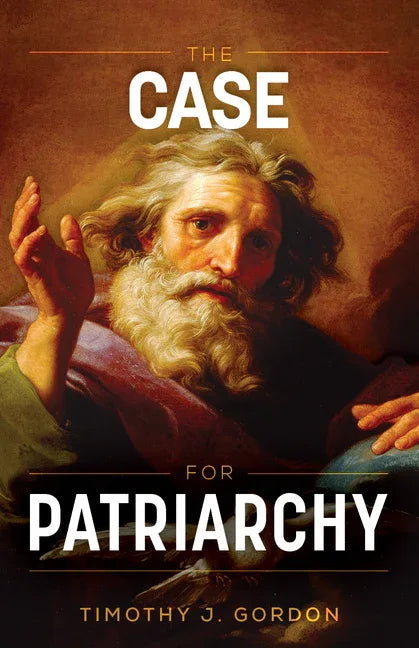 Case for Patriarchy - stevensbooks