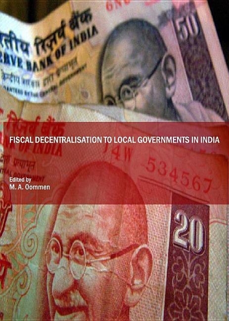 Fiscal Decentralisation to Local Governments in India - stevensbooks