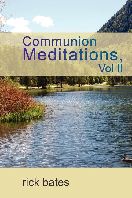 Communion Meditations, Vol II - stevensbooks