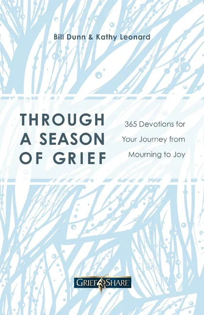 Through a Season of Grief: 365 Devotions for Your Journey from Mourning to Joy - stevensbooks