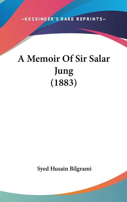 Memoir Of Sir Salar Jung (1883) - stevensbooks
