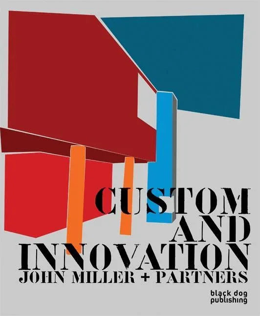 Custom and Innovation: John Miller + Partners - stevensbooks