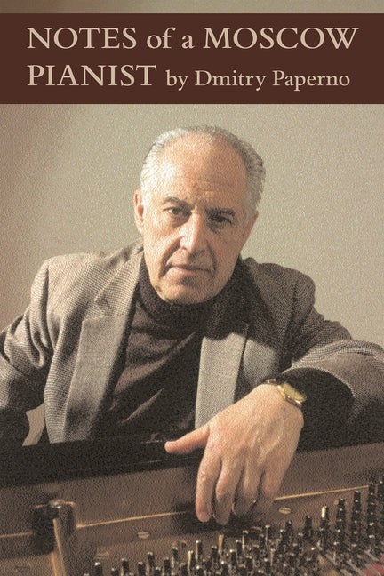 Notes of a Moscow Pianist - Ingram