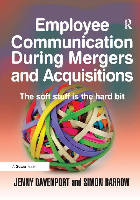 Employee Communication During Mergers and Acquisitions - stevensbooks