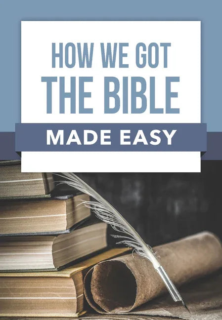 How We Got the Bible Made Easy - stevensbooks